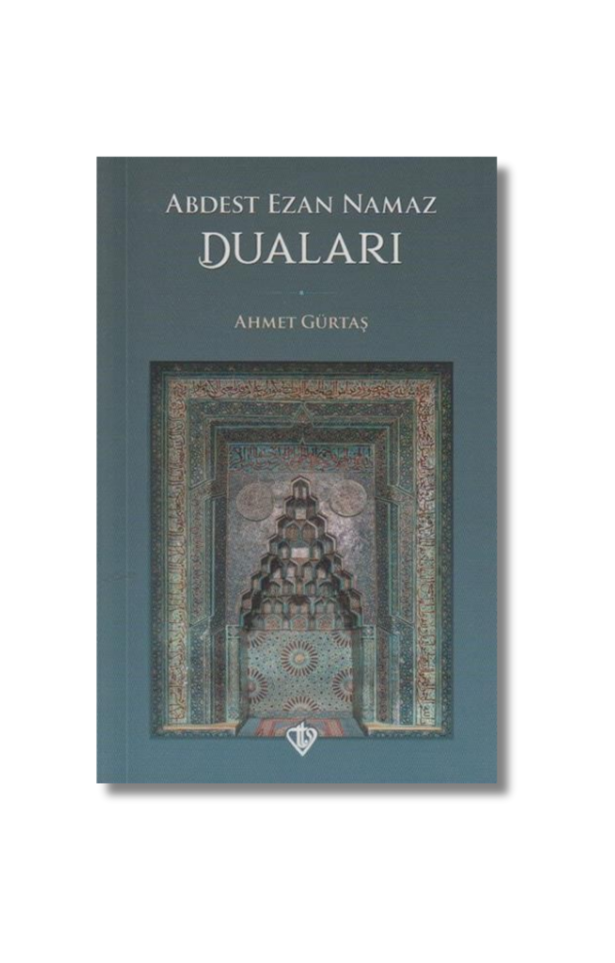 Abdest Ezan Namaz Duaları
