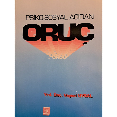 Psiko - Sosyal Açıdan Oruç - 