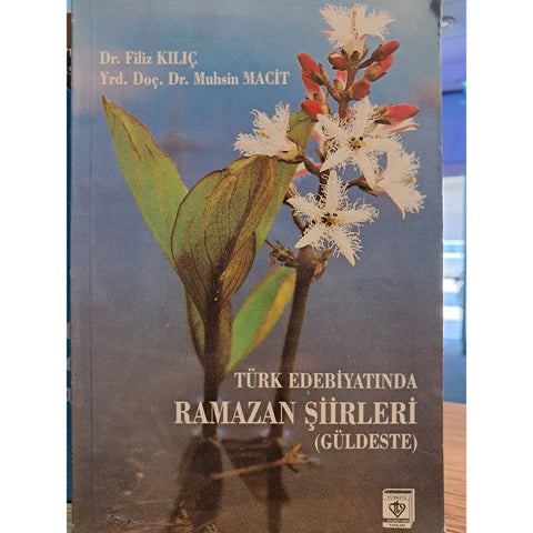 Türk Edebiyatında Ramazan Şiirleri (Güldeste)