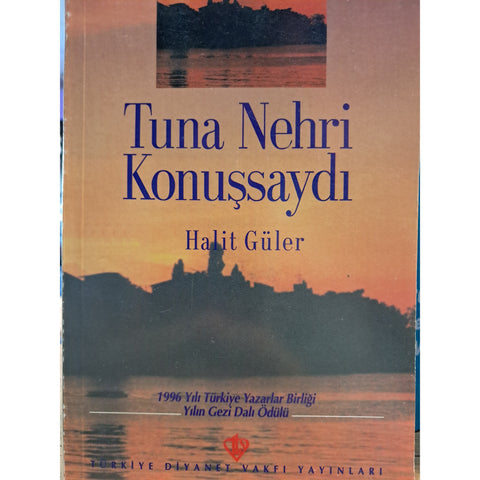 Tuna Nehri Konuşsaydı