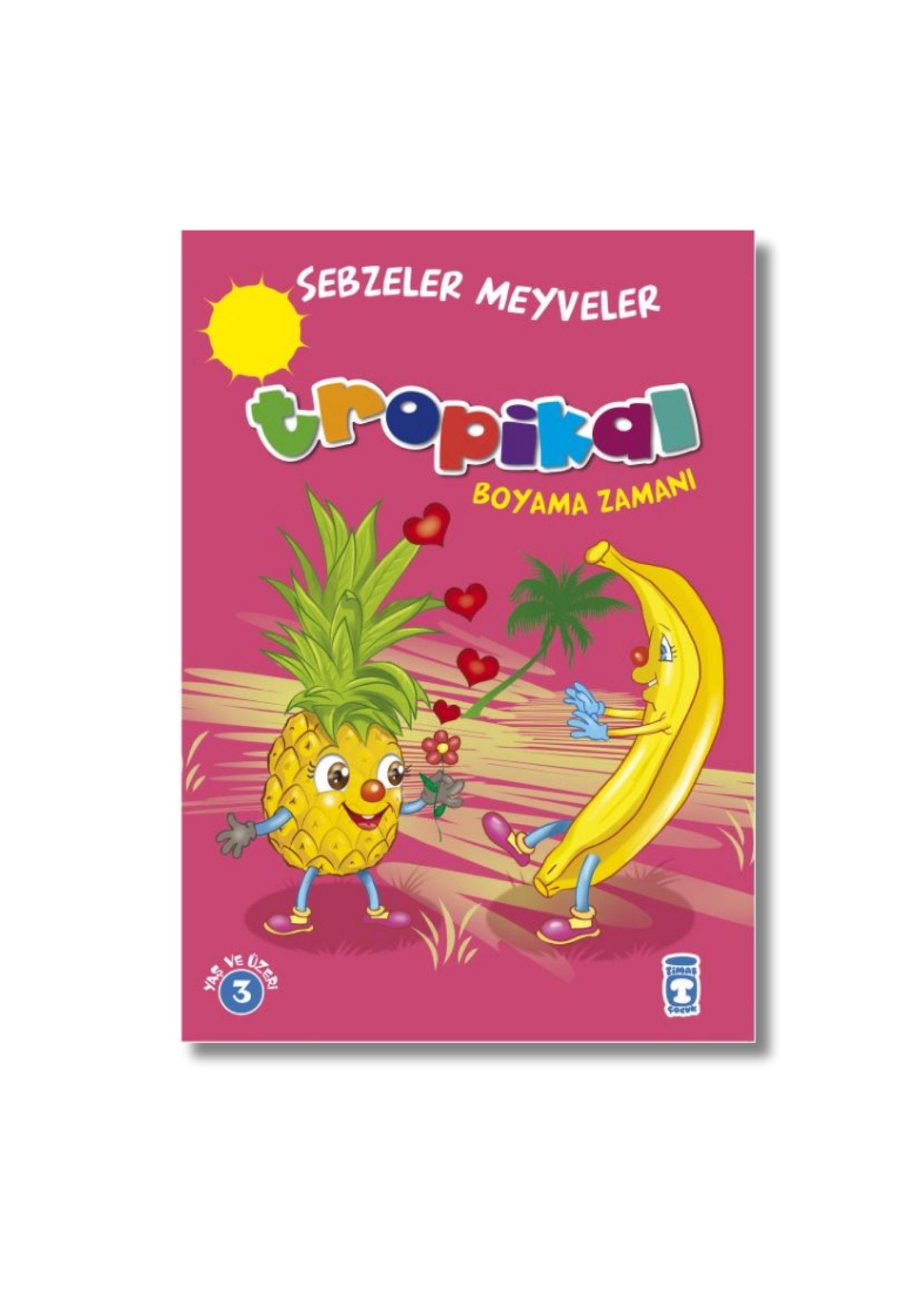 Tropikal : Sebzeler Meyveler Boyama Zamanı