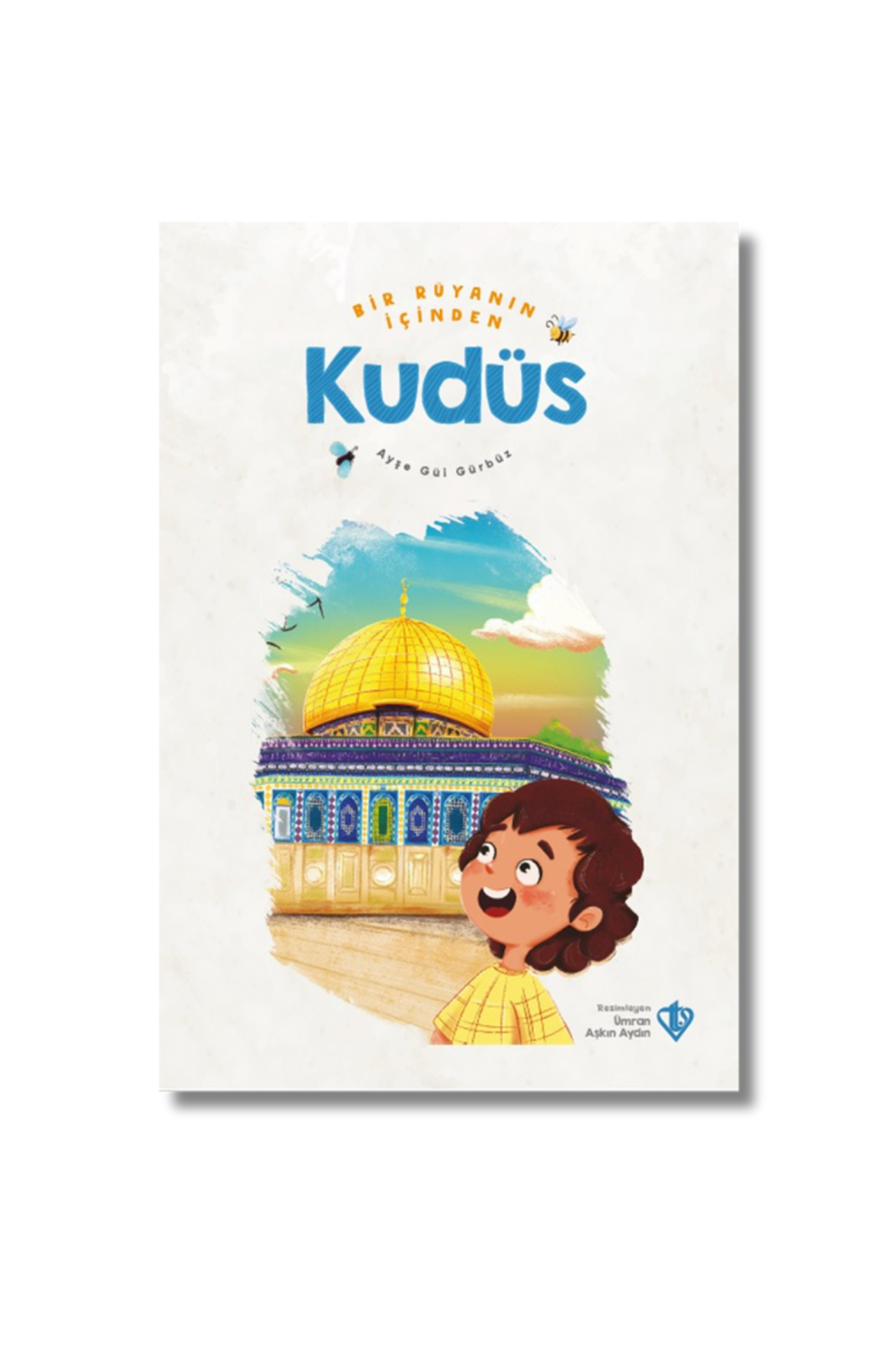Bir Rüyanın İçinden Kudüs