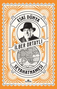 Eski Dünya Seyahatnamesi İLBER ORTAYLI