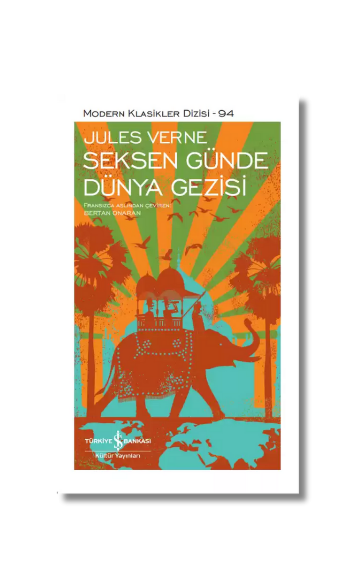 Seksen Günde Dünya Gezisi -  Jules Verne